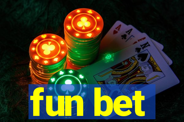 fun bet